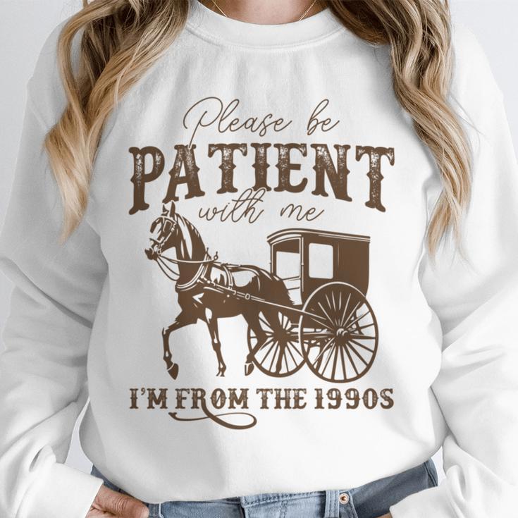 Vintage Please Be Patient With Me I'm From The 1900s On Back Unisex Sweatshirt Vintage Please Be Patient With Me I'm From The 1900s On Back Unisex Sweatshirt