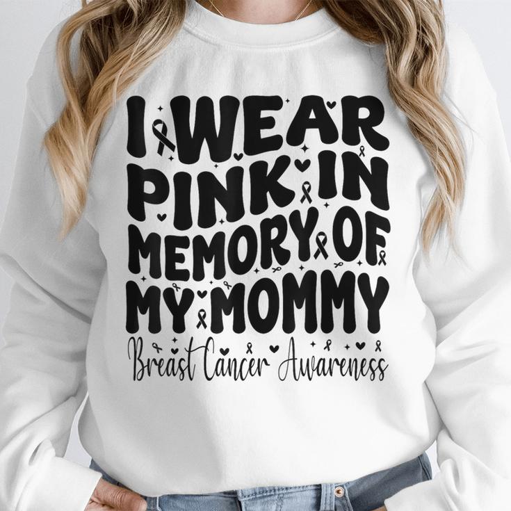 I Wear Pink In Memory Of My Mommy Breast Cancer Awareness Unisex Sweatshirt I Wear Pink In Memory Of My Mommy Breast Cancer Awareness Unisex Sweatshirt