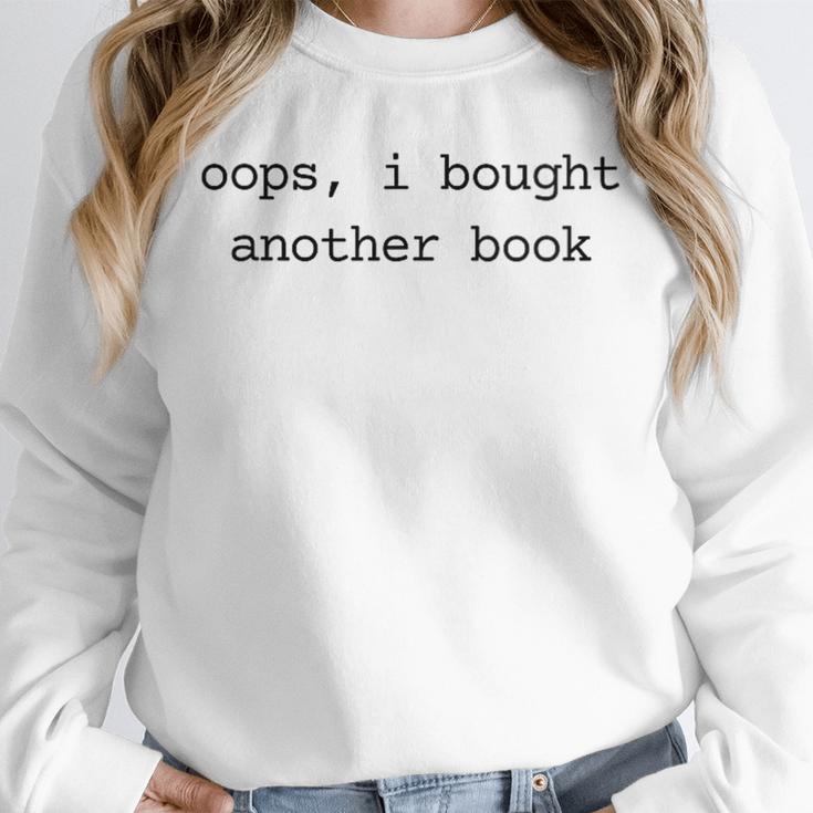 Women's Book Lover Oops I Bought Another Book Bookworm Reader Unisex Sweatshirt Women's Book Lover Oops I Bought Another Book Bookworm Reader Unisex Sweatshirt
