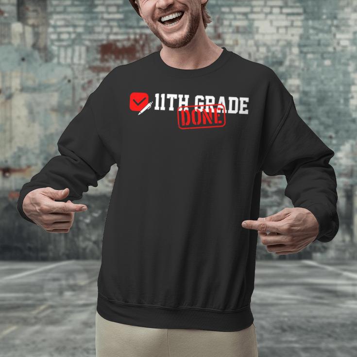 11th Grade Done Last Day Of Schoo 11th Grade Graduation Unisex Sweatshirt