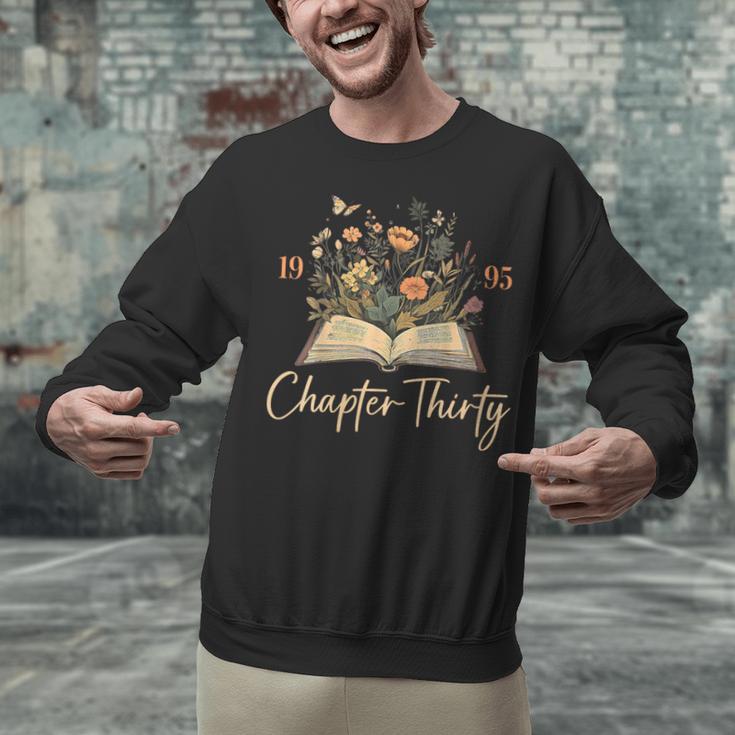 1995 Chapter Thirty 30th Birthday Wildflower Book 30 Yrs Old Unisex Sweatshirt