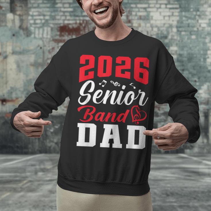 2026 Senior Band Dad Class Of 2026 Band Parent Graduation Unisex Sweatshirt