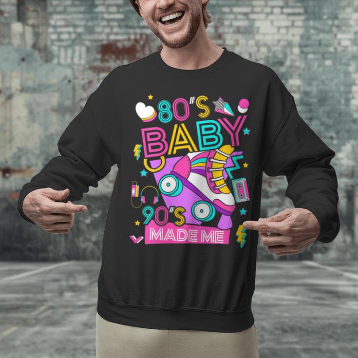 80's Baby 90's Made Me 1980s 1990s Nostalgia Retro Party Unisex Sweatshirt