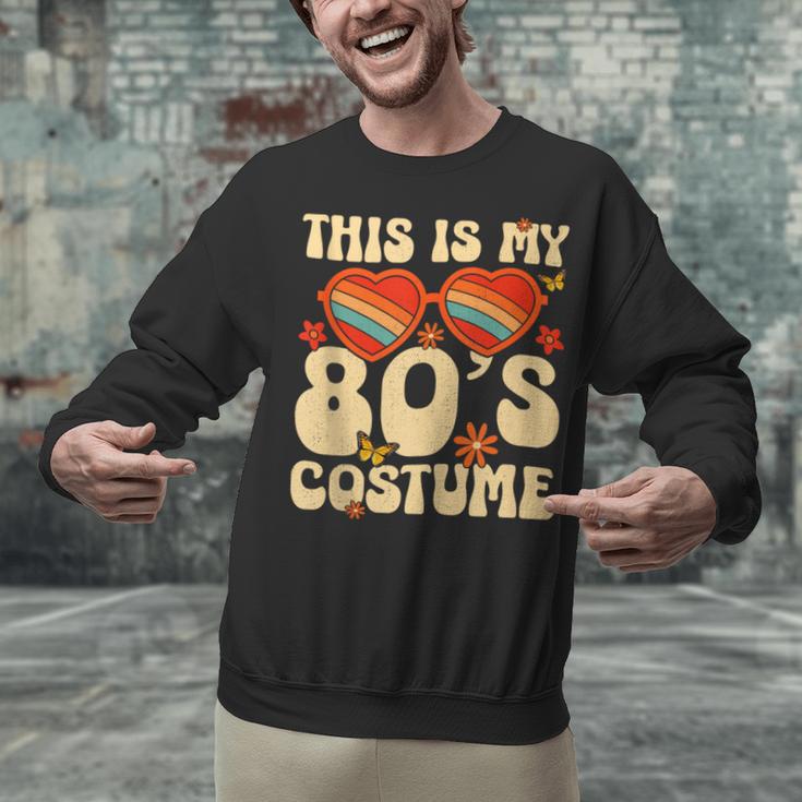 This Is My 80s Costume Vibes Nostalgia 1980s Vintage Fashion Unisex Sweatshirt This Is My 80s Costume Vibes Nostalgia 1980s Vintage Fashion Unisex Sweatshirt