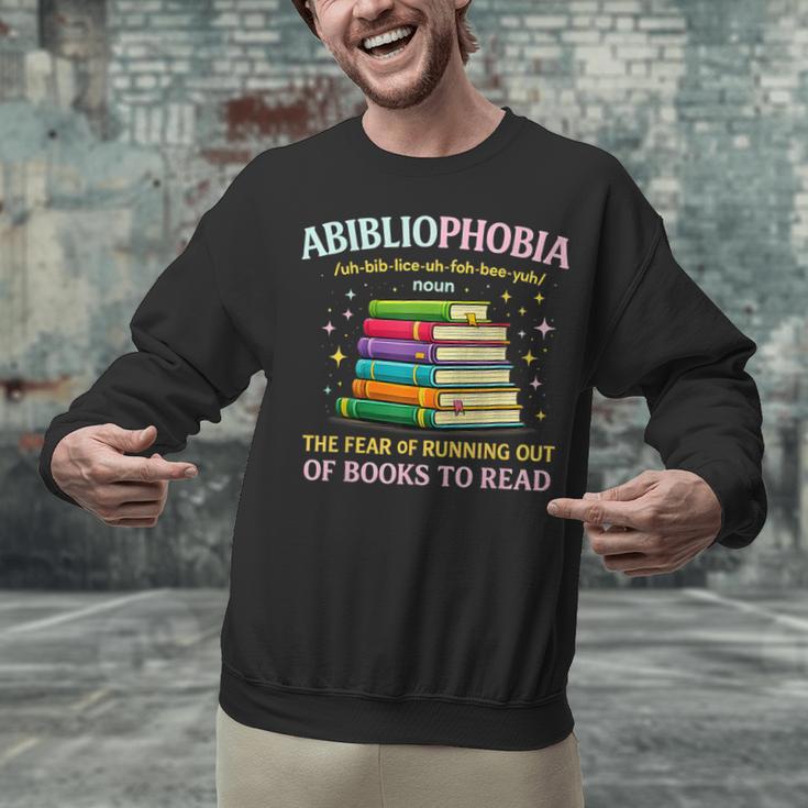 Abibliophobia Bibliophilia Abibliophobia Book Lovers Unisex Sweatshirt