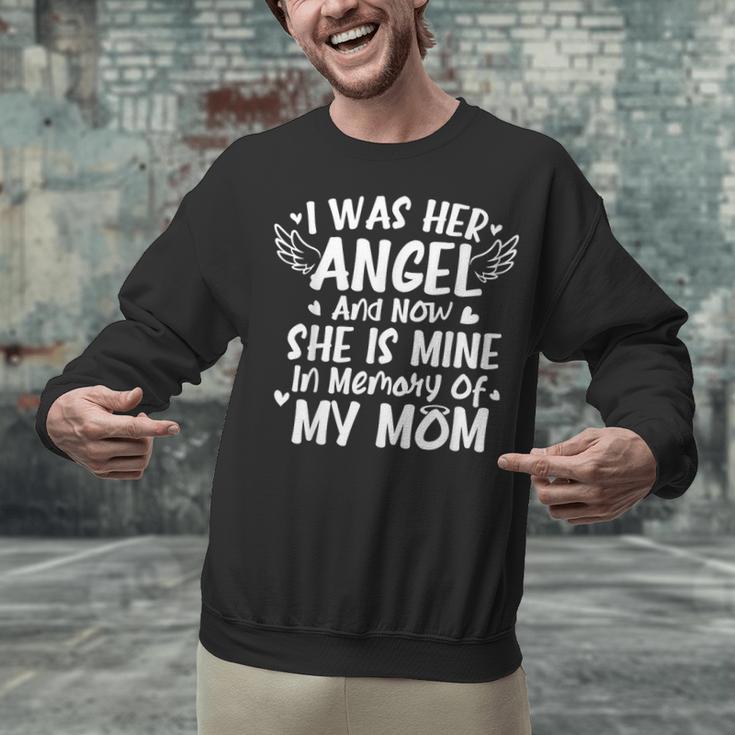I Was Her Angel And Now She Is Mine In Memory Of My Mom Cute Unisex Sweatshirt