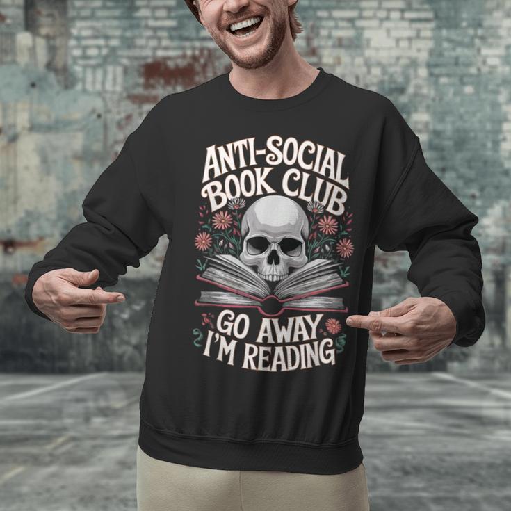 Anti-Social Book Club Go Away Im Reading Unisex Sweatshirt