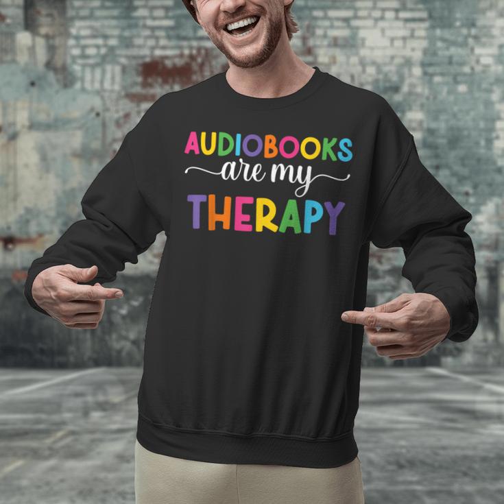 Audiobooks Are My Therapy Book Lover Audiobook Women Unisex Sweatshirt