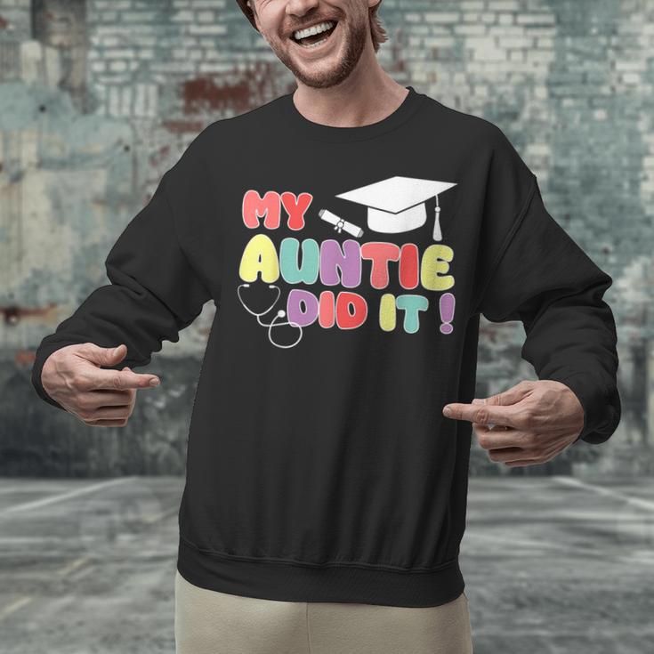 My Auntie Did It Aunt Graduation Nurse Doctor Aunt Graduated Unisex Sweatshirt