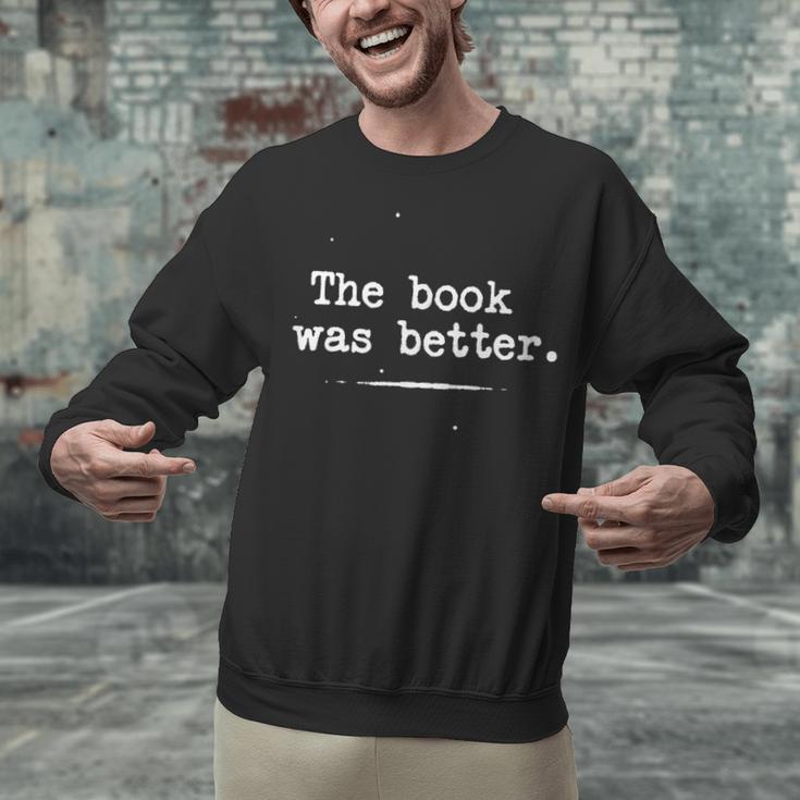 Author Typewriter The Book Was Better Unisex Sweatshirt