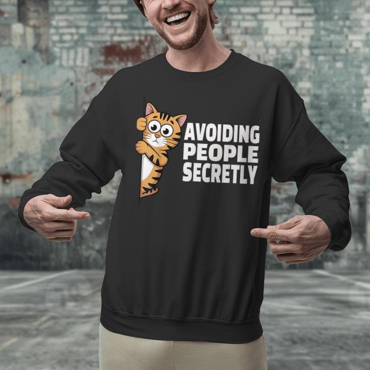 Avoiding People Secretly Cat Introvert Humor Unisex Sweatshirt