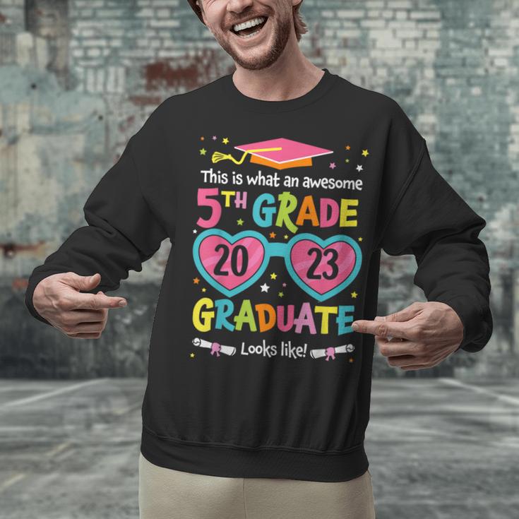 Awesome 5th Grade Graduate Looks Like Class 2023 Graduation Unisex Sweatshirt