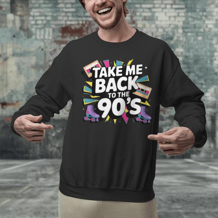 Take Me Back To The 90s Retro Nostalgia Unisex Sweatshirt