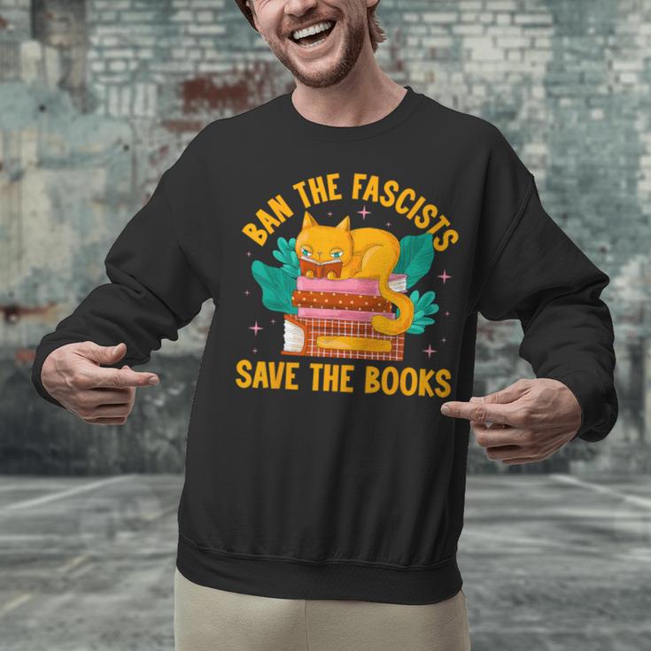 Ban The Fascist Save The Books For a Book Fan Unisex Sweatshirt