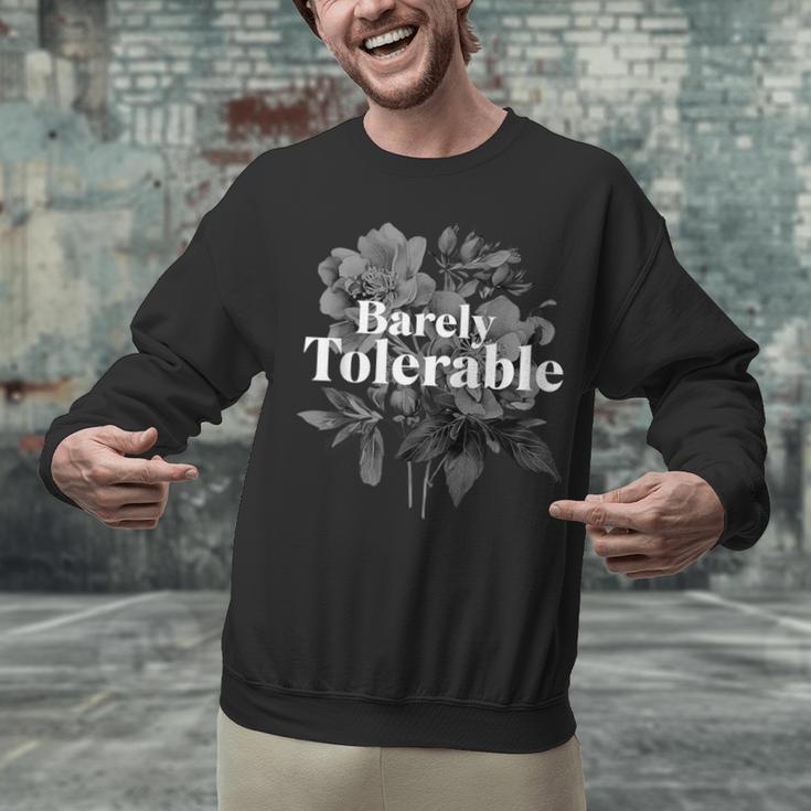 Barely Tolerable Shirt Floral Book Lover Quote Bookish Unisex Sweatshirt Barely Tolerable Shirt Floral Book Lover Quote Bookish Unisex Sweatshirt