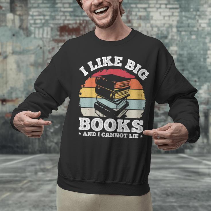 I LIKE BIG BOOKS AND I CANNOT LIE Book Lover Print Unisex Sweatshirt