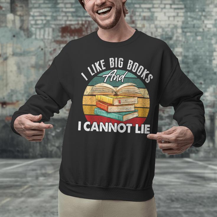 I Like Big Books Librarian Reading Teacher Book Lover Unisex Sweatshirt