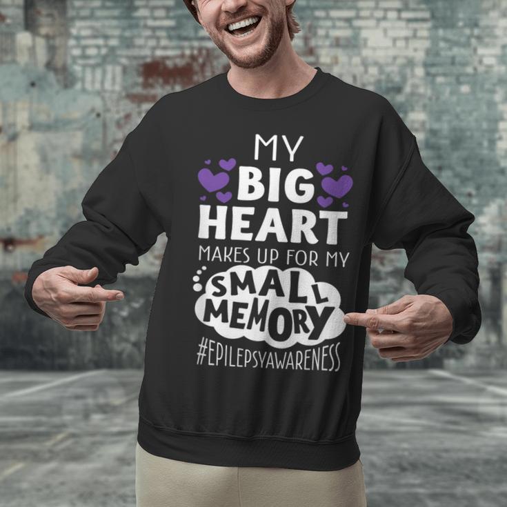 My Big Heart Makes Up For My Small Memory Epilepsy Shirt Tee Unisex Sweatshirt