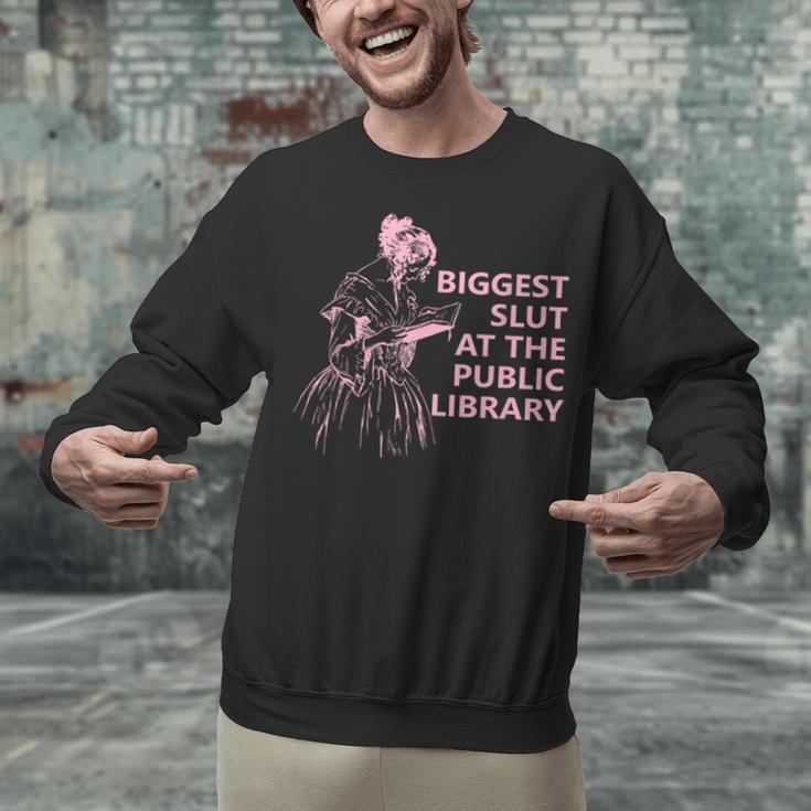 Biggest Slut At The Public Library Reading Book Club Unisex Sweatshirt Biggest Slut At The Public Library Reading Book Club Unisex Sweatshirt