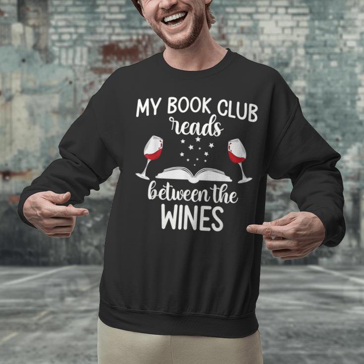 My Book Club Reads Between The Wines Bookworm Humor Unisex Sweatshirt My Book Club Reads Between The Wines Bookworm Humor Unisex Sweatshirt
