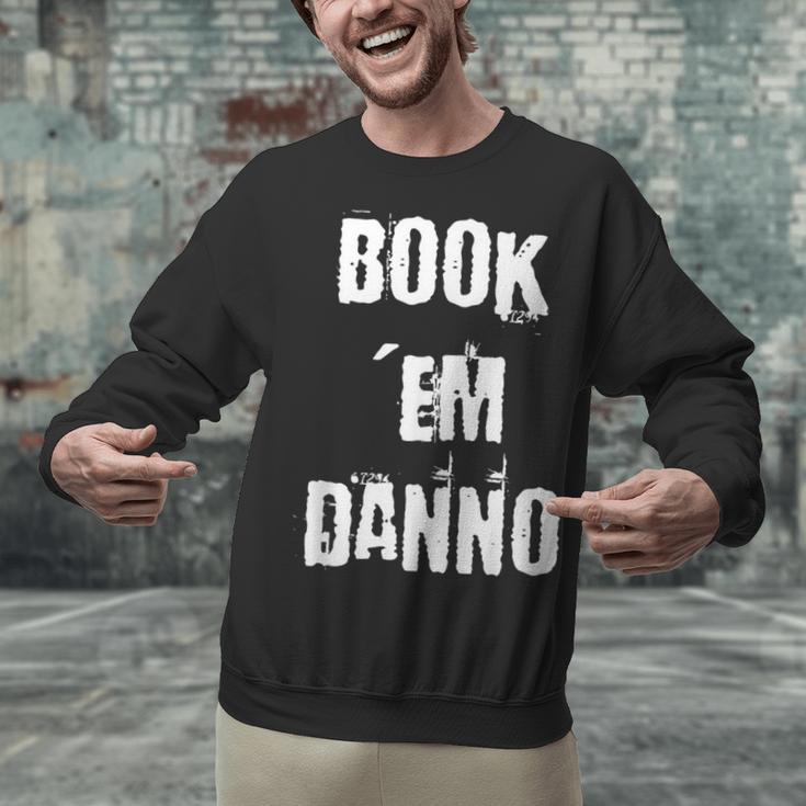 Book 'Em Danno Unisex Sweatshirt