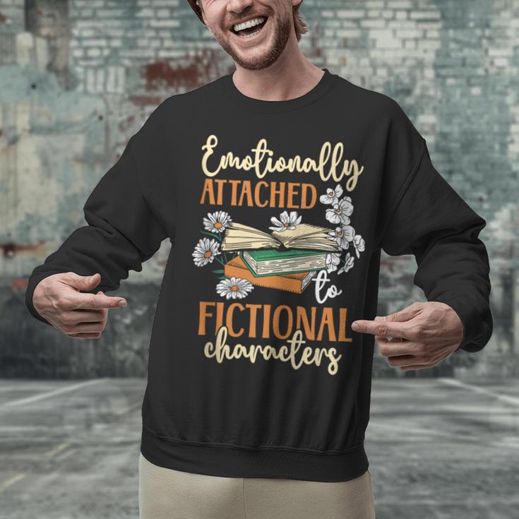 Book Lover Emotionally Attached To Fictional Characters Unisex Sweatshirt