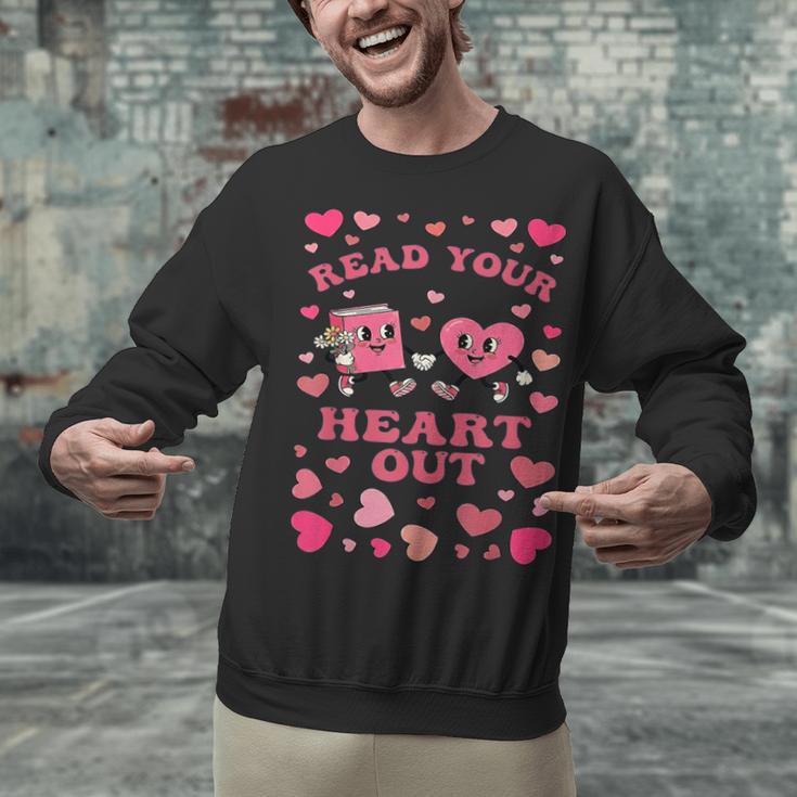 Book Lover Read Your Heart Out Teacher Valentines Unisex Sweatshirt