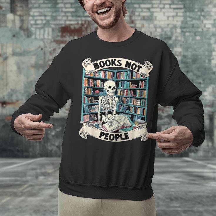 Book Lover Skeleton Reading Love Books Not People Unisex Sweatshirt