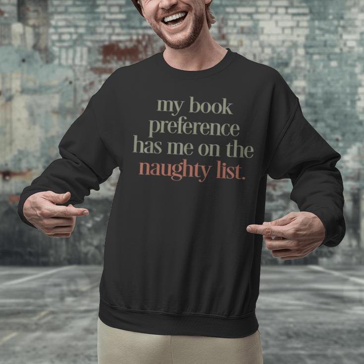 My Book Preference Has Me On The Naughty List Unisex Sweatshirt My Book Preference Has Me On The Naughty List Unisex Sweatshirt