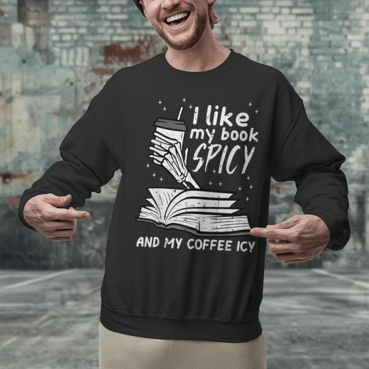 I Like My Book Spicy Read Reading Librarian Men Women Kids Unisex Sweatshirt I Like My Book Spicy Read Reading Librarian Men Women Kids Unisex Sweatshirt
