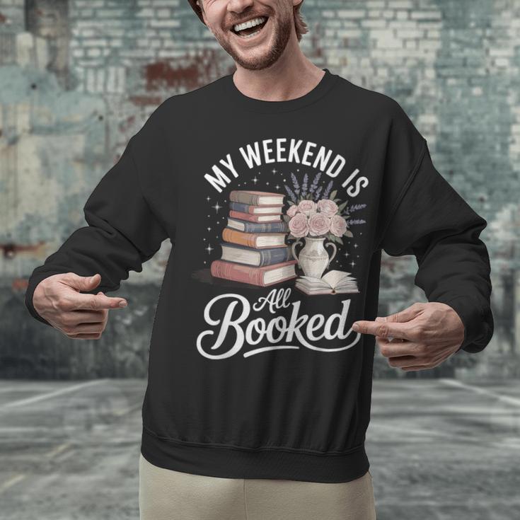 My Weekend Is All Booked Unisex Sweatshirt