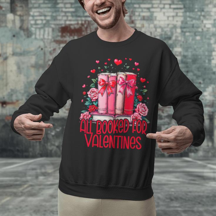 All Booked For Valentines Book Lovers Teacher Valentines Unisex Sweatshirt