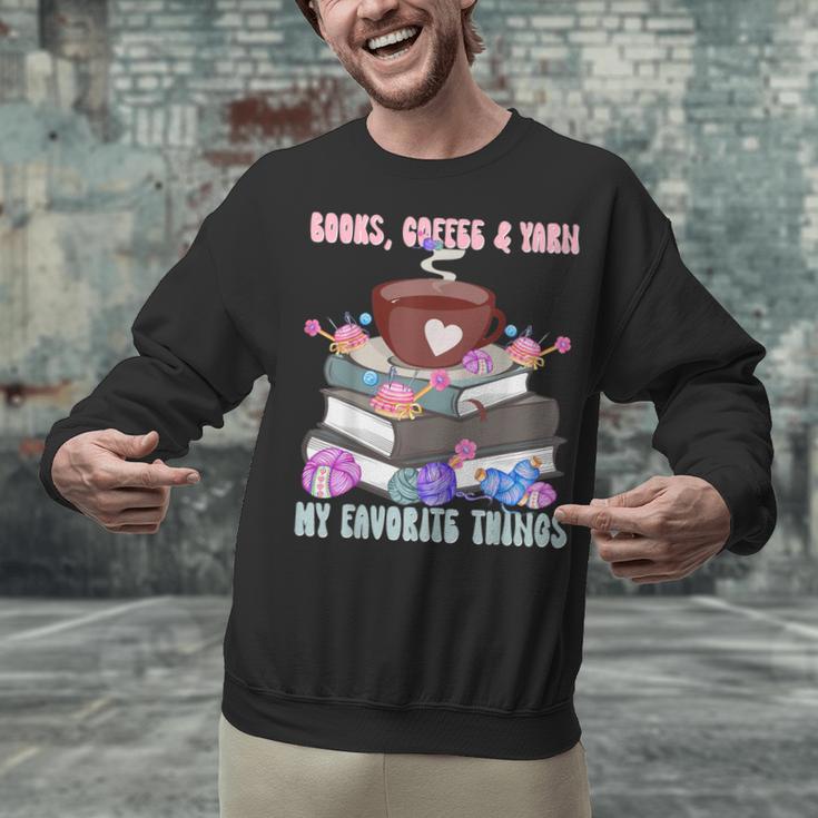 Books Coffee Yarn Lover My Favorite Things Unisex Sweatshirt