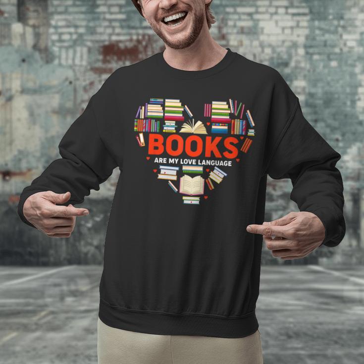 Books Heart Valentines Day Books Are My Love Language Unisex Sweatshirt Books Heart Valentines Day Books Are My Love Language Unisex Sweatshirt