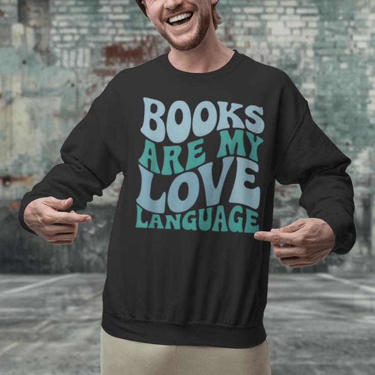 Books Are My Love Language Retro Book Quote Unisex Sweatshirt