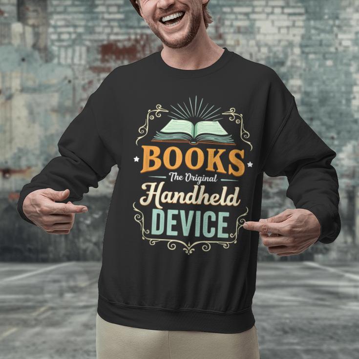 Books The Original Handheld Device Unisex Sweatshirt Books The Original Handheld Device Unisex Sweatshirt