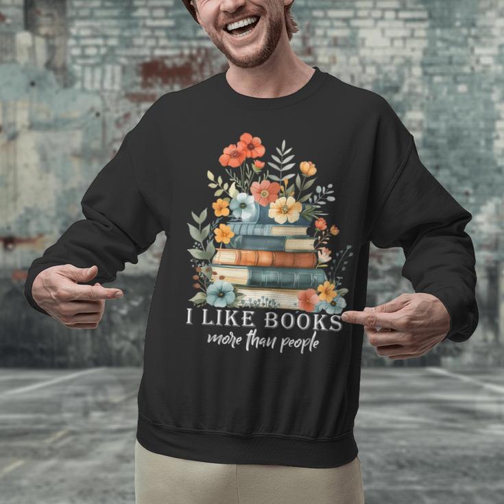 I Like Books More Than People Reading Reader Bookworm Saying Unisex Sweatshirt