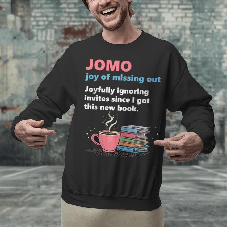 Books Saying JOMO Joy Of Missing Out For Bookworms Unisex Sweatshirt