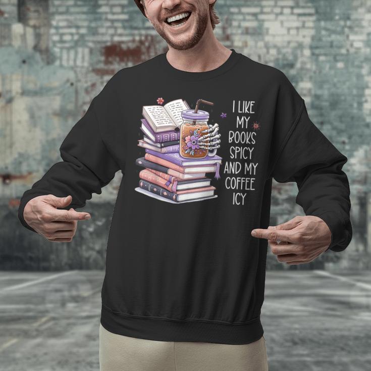 I Like My Books Spicy ShirtI Like Books Spicy & Coffee ICY Unisex Sweatshirt