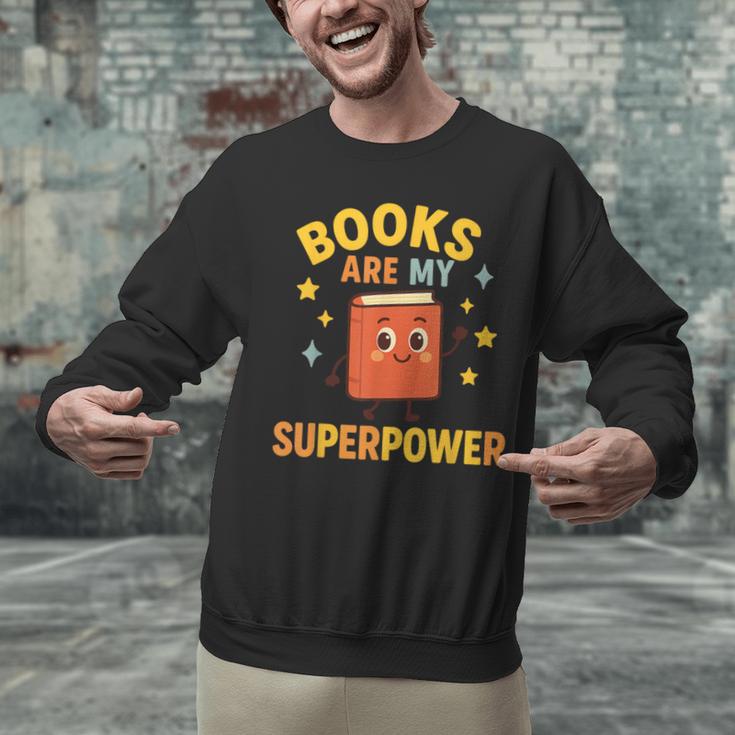 Books Are My Superpower Cute Reading Lover Unisex Sweatshirt