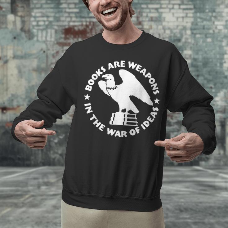 Books Are Weapons In The War Of Ideas Unisex Sweatshirt Books Are Weapons In The War Of Ideas Unisex Sweatshirt