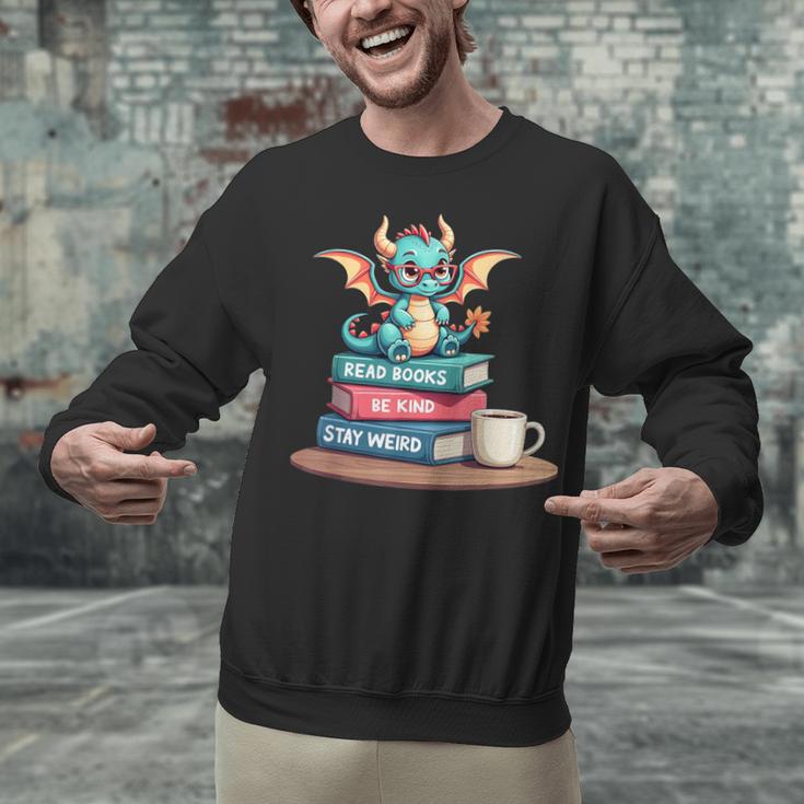 Bookworm Book Dragon Read Books Be Kind Stay Weird Unisex Sweatshirt Bookworm Book Dragon Read Books Be Kind Stay Weird Unisex Sweatshirt