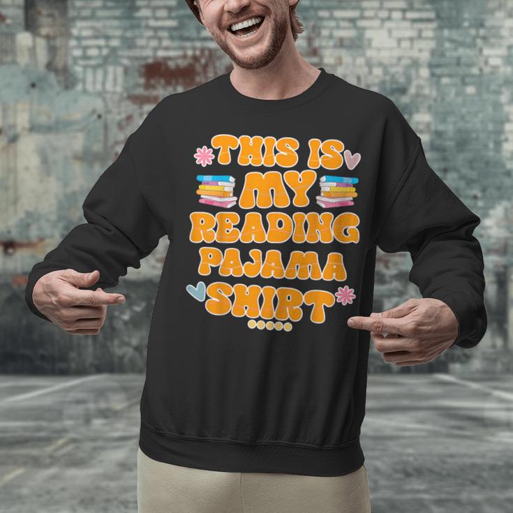 Bookworm This Is My Reading Pajama Book And Pajama Unisex Sweatshirt