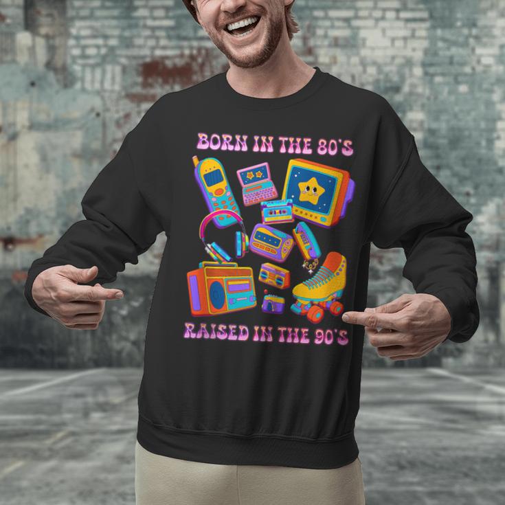 Born In The 80s Raised In The 90s Nostalgia Retro Memories Unisex Sweatshirt Born In The 80s Raised In The 90s Nostalgia Retro Memories Unisex Sweatshirt
