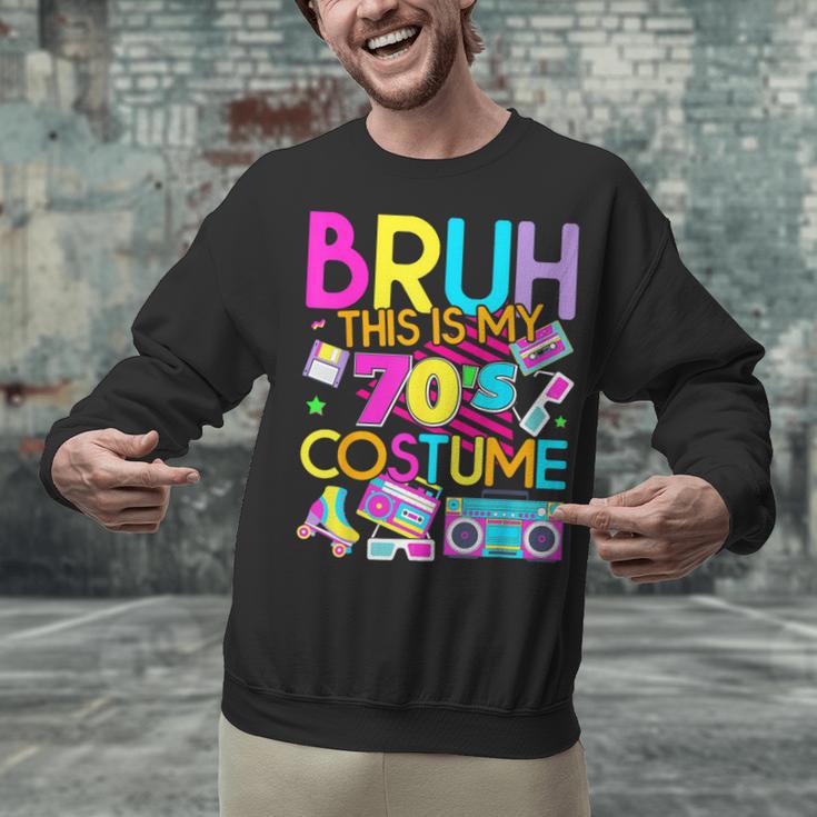 Bruh This Is My 70's Costume Nostalgia Mixtape 1970s Party Unisex Sweatshirt Bruh This Is My 70's Costume Nostalgia Mixtape 1970s Party Unisex Sweatshirt