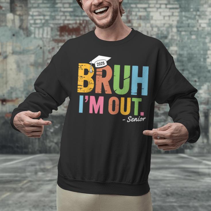 Bruh I'm Out Senior Graduation Unisex Sweatshirt