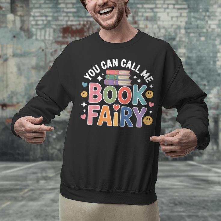 You Can Call Me Book Fairy Reading Magical Hobby Unisex Sweatshirt