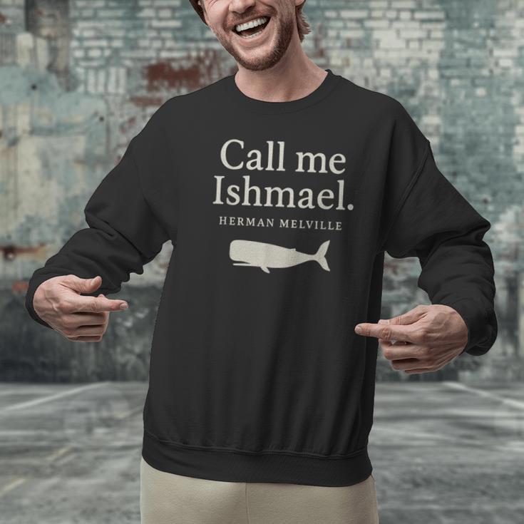 Call Me Ishmael Moby Dick Quote Shirt For Book Lovers Unisex Sweatshirt Call Me Ishmael Moby Dick Quote Shirt For Book Lovers Unisex Sweatshirt