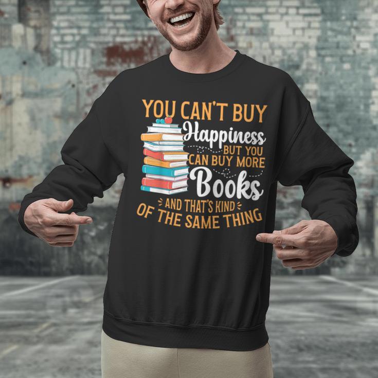 You Can't Buy Happiness But You Can Buy More Books Read Unisex Sweatshirt