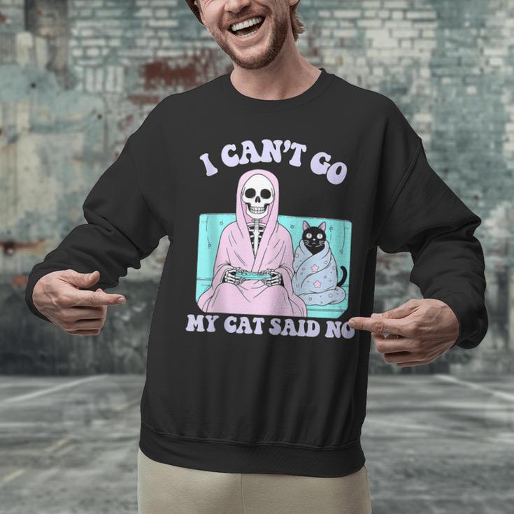 I Can't Go My Cat Said No Introvert Anxiety Cat Lover Unisex Sweatshirt